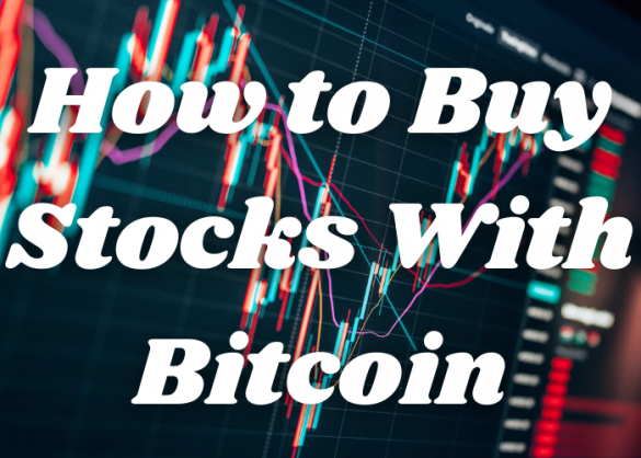 How to Buy Stocks With Bitcoin