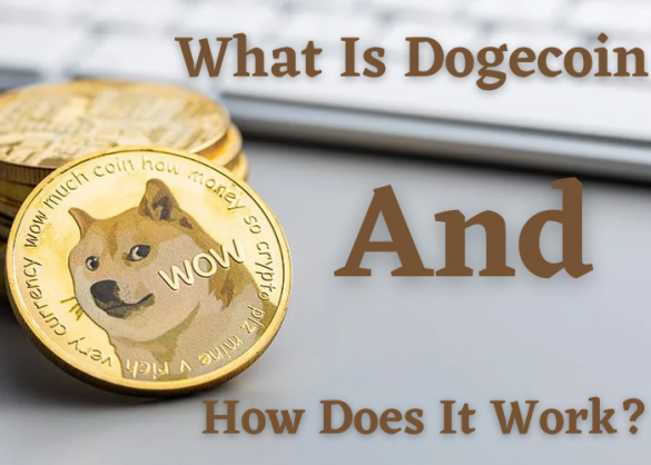 What Is Dogecoin And How Does It Work?