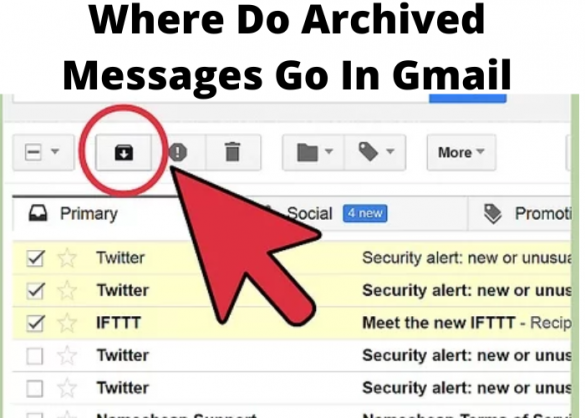 Where Do Archived Messages Go In Gmail